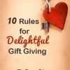 10 rules for delightful gift giving